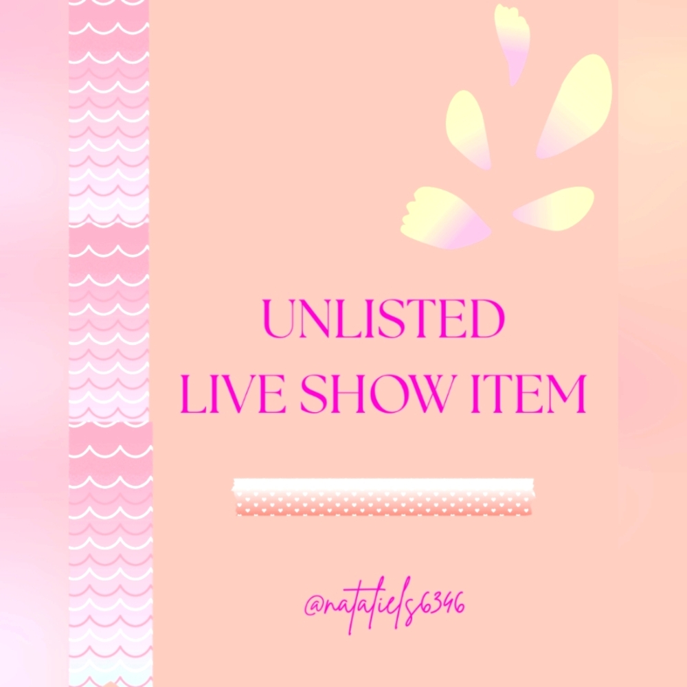 Unlisted Live Show Items - 💕 1-100 💕